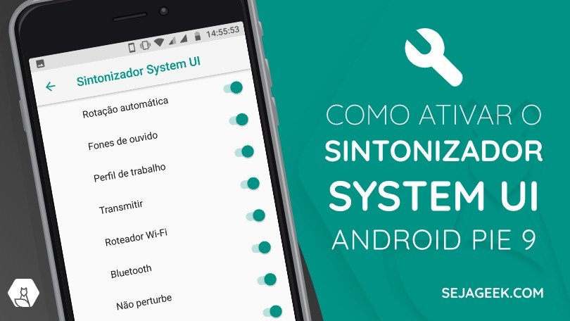Como ativar o Sintonizador System UI no Android Pie 9?