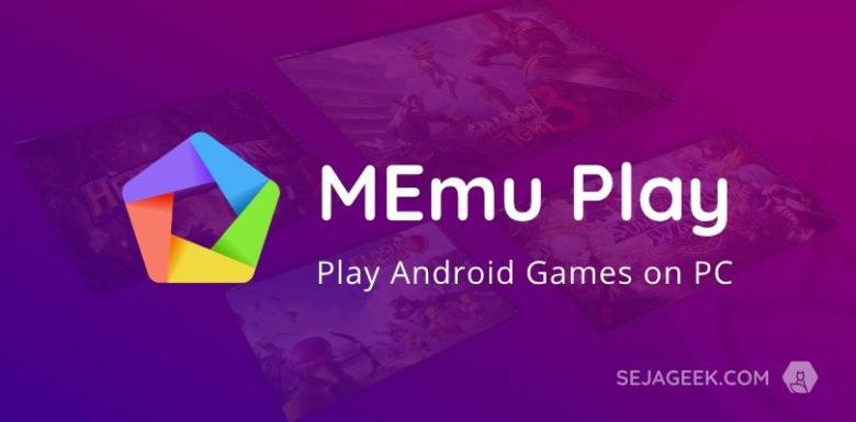 MEmu Play: Emular Android 7.1 No PC | Seja Geek