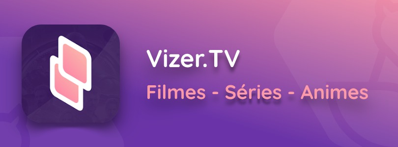 Vizer.Grátis - Filmes Séries e Animes APK para Android - Download