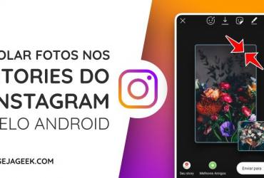 Como colar fotos nos Stories do Instagram pelo Android