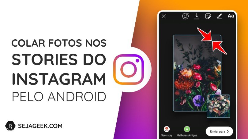 Como colar fotos nos Stories do Instagram pelo Android