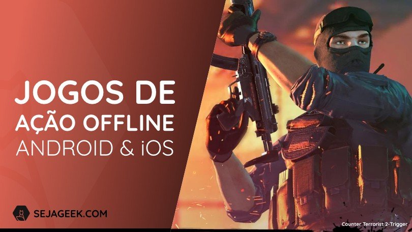 5 Melhores Jogos de Ação Offline para Android e iOS