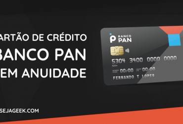 Cartões de Crédito do Banco Pan sem Anuidade 1