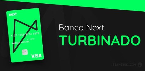 Banco Next Turbinado