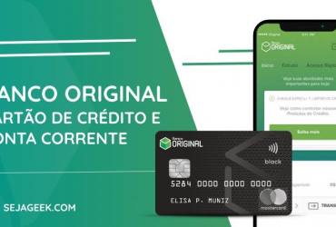 Banco Original Cartão de Crédito e Conta Corrente 1