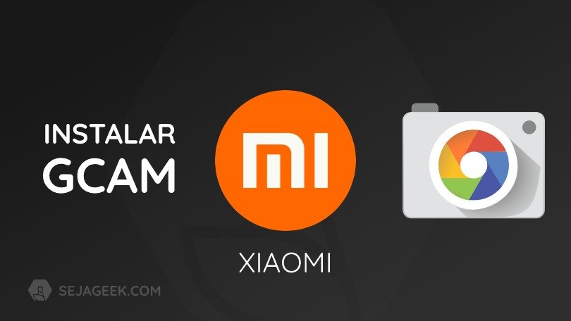 Como instalar a Google Camera no Xiaomi