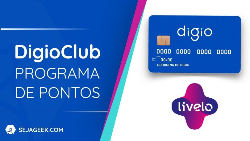 DigioClub O Programa de Pontos do Digio com a Livelo