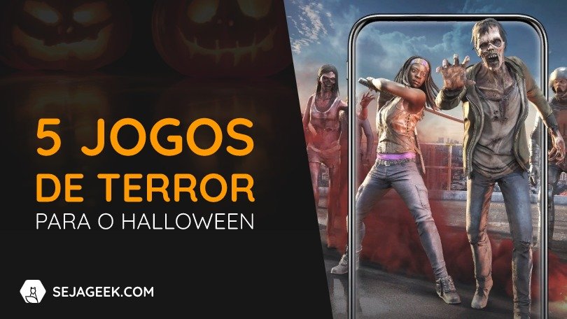 5 Jogos de Terror para curtir o Halloween