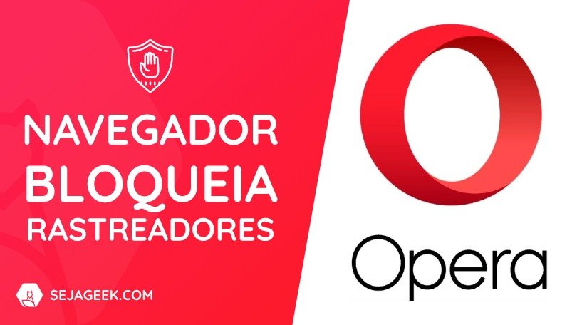 Navegador Opera bloqueia rastreadores