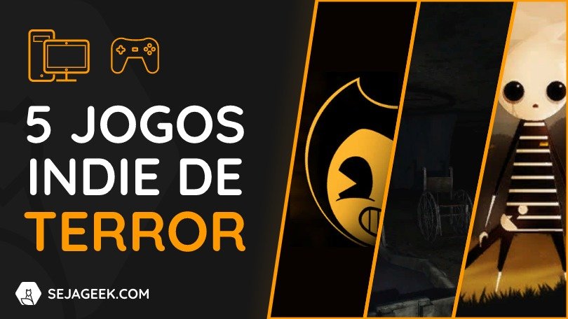 Os 5 Melhores Jogos Indie de Terror para PC