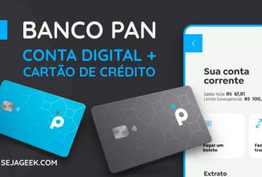 Banco PAN Conta Digital e Cartão de Crédito