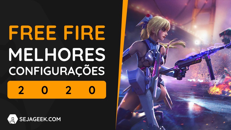 Melhores Configurações para Free Fire em 2020 1 Melhores Configurações para Free Fire em 2020