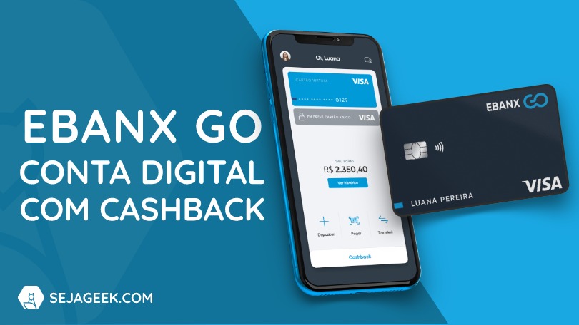 Nova Conta Digital Ebanx GO com Cashback