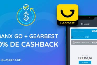 Ebanx GO oferece Cashback na Gearbest