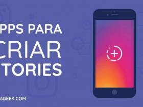 Os melhores Apps para criar Stories no Instagram