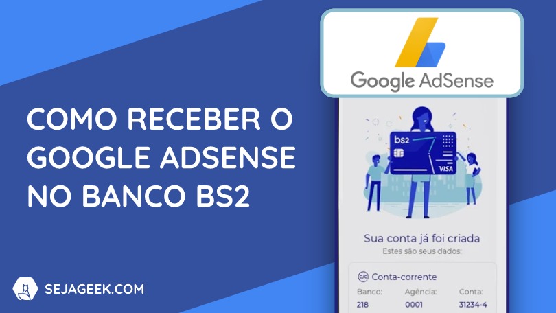 Como receber o Google AdSense no Banco BS2