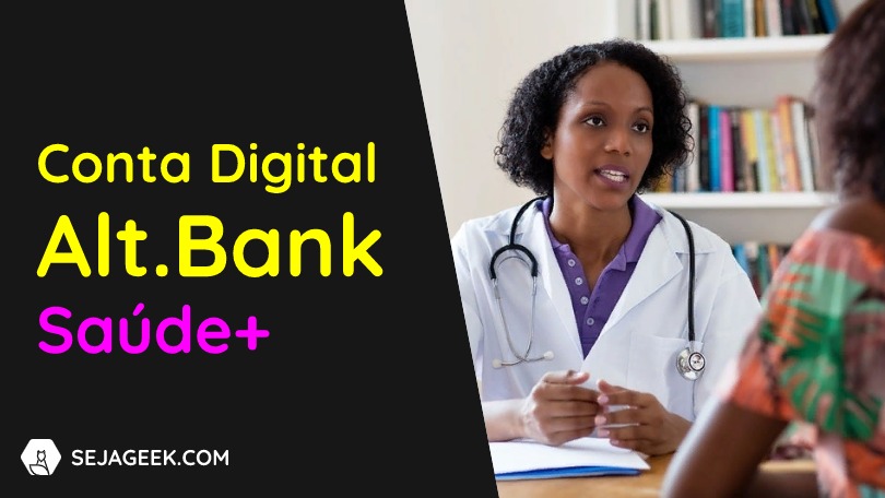 Alt Bank oferece Conta Digital com serviço de saúde incluído