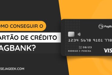Como conseguir o Cartão de Crédito PagBank