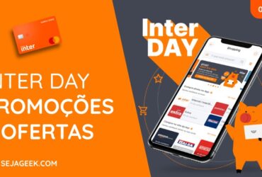 Banco Inter: Ofertas e promoções no Inter Day