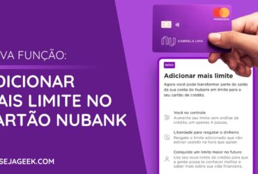 Nubank permite adicionar mais limite no Cartão de Crédito com saldo da conta
