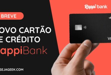 Novo Cartão de Crédito RappiBank com Cashback