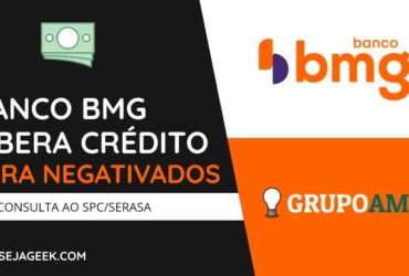 Banco BMG libera credito para negativados sem consulta ao SPC e Serasa