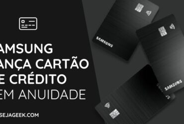 Samsung lança Cartão de Crédito sem anuidade [Samsung Itaucard Visa]