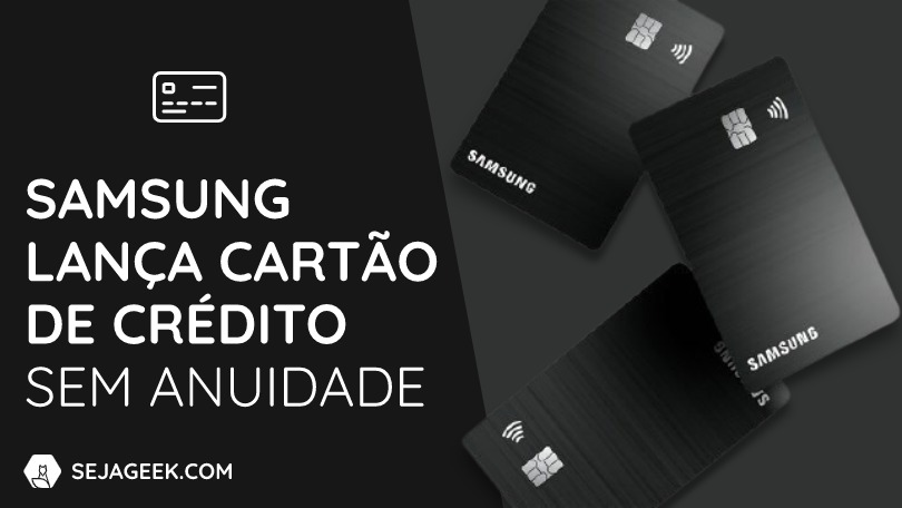 Samsung lança Cartão de Crédito sem anuidade [Samsung Itaucard Visa]