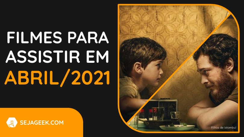 TOP 5 Filmes para assistir em abril de 2021 1 TOP 5 Filmes para assistir em abril de 2021