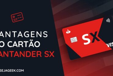 Vantagens do Cartao de Credito Santander SX